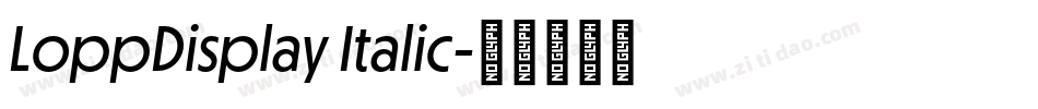 LoppDisplay Italic字体转换